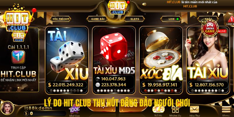 Lý do Hit Club lại có thể thu hút đông đảo người chơi
