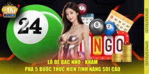 Lô Đề Bạc Nhớ - Khám Phá 5 Bước Thực Hiện Tính Năng Soi Cầu